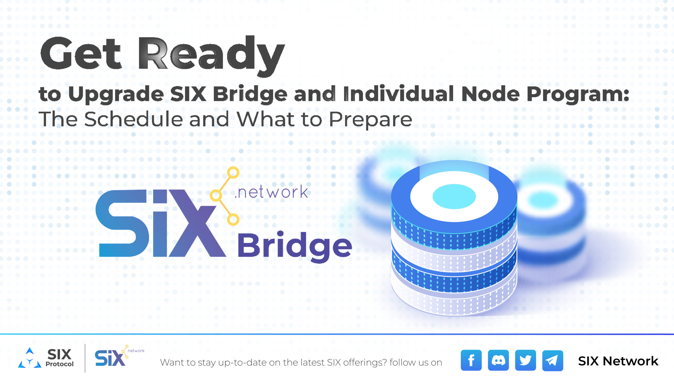 SIX 브리지 및 개인 노드 프로그램 업그레이드 준비: 일정 및 준비 사항