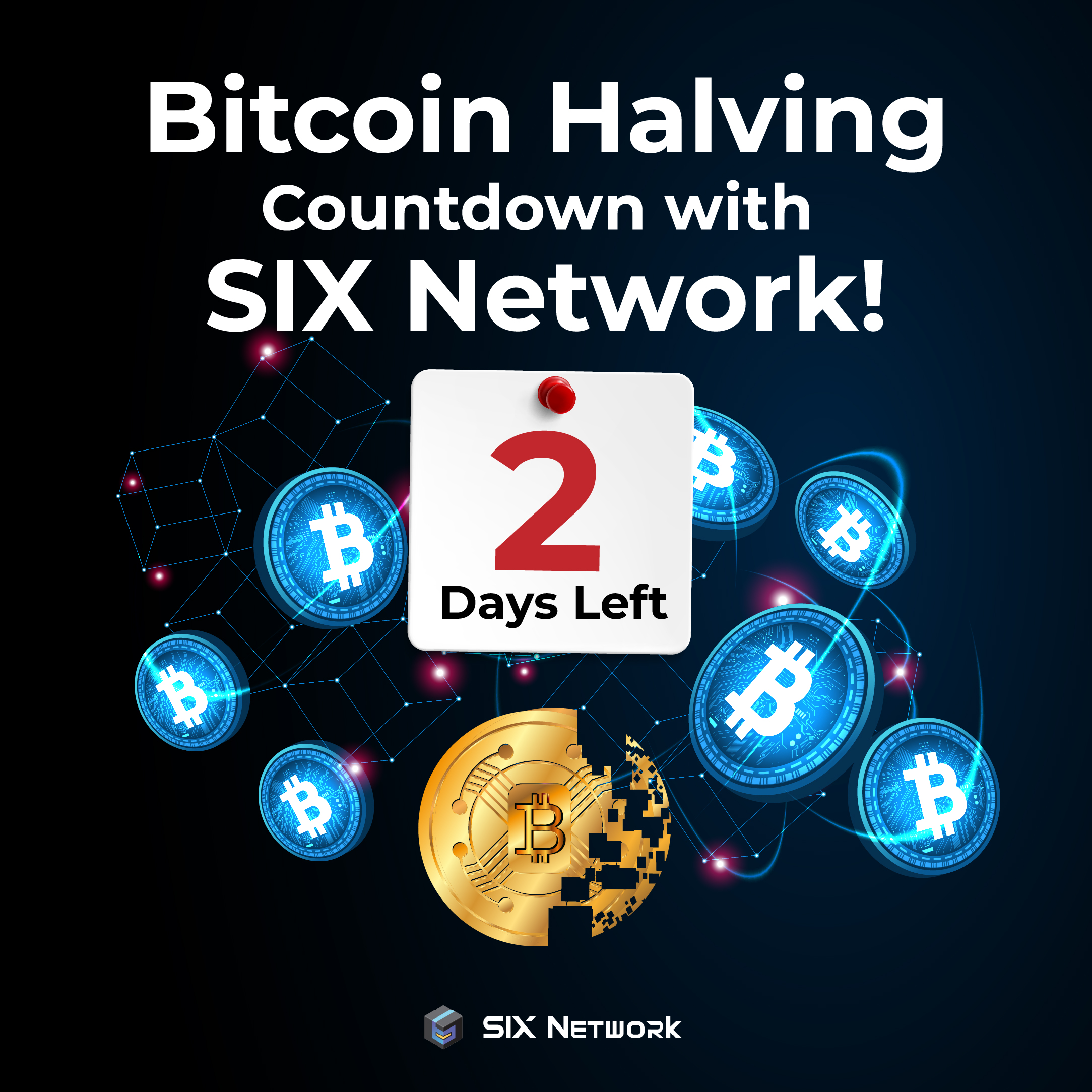 นับถอยหลังปรากฏการณ์a Bitcoin Halving กับ SIX Network!
