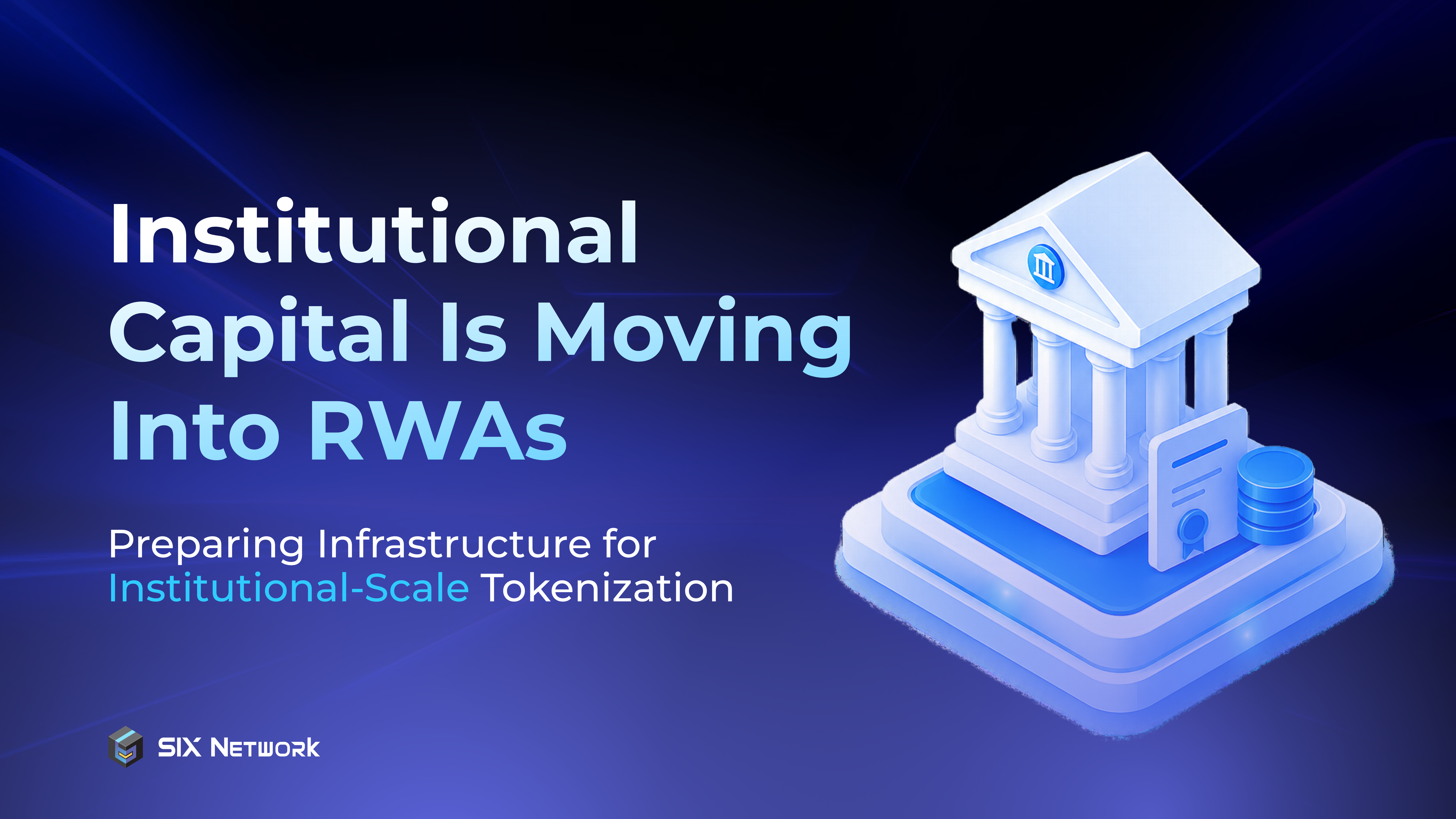 Institutional Capital Is Moving Into RWAs