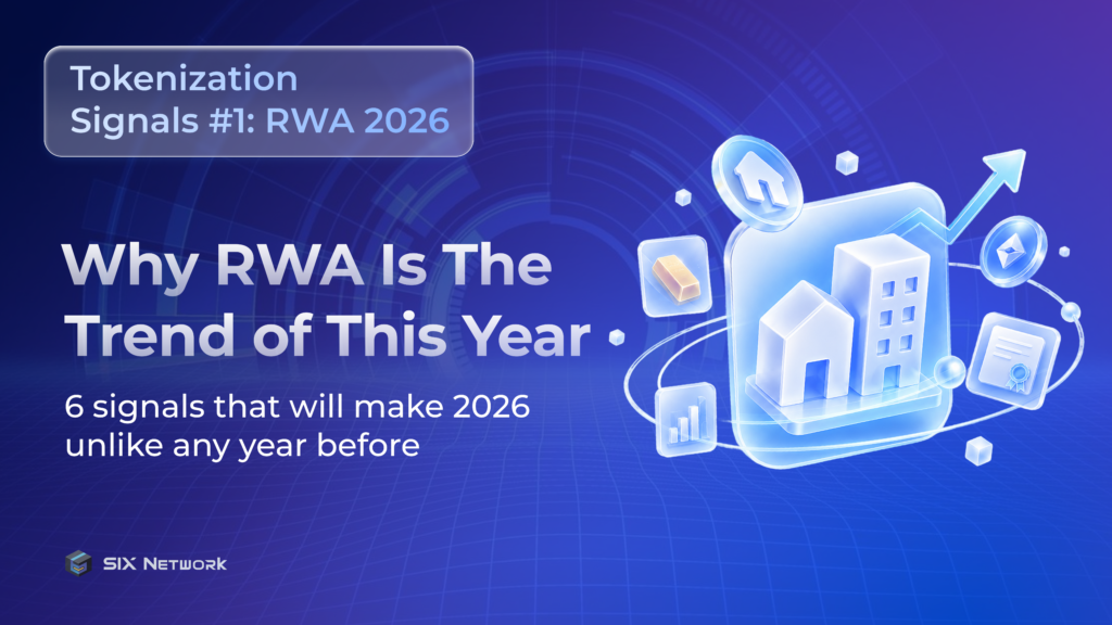 Tokenization Signals: Why RWA Is the Trend of This Year. 6 Signals That Make 2026 Different From Every Year Before