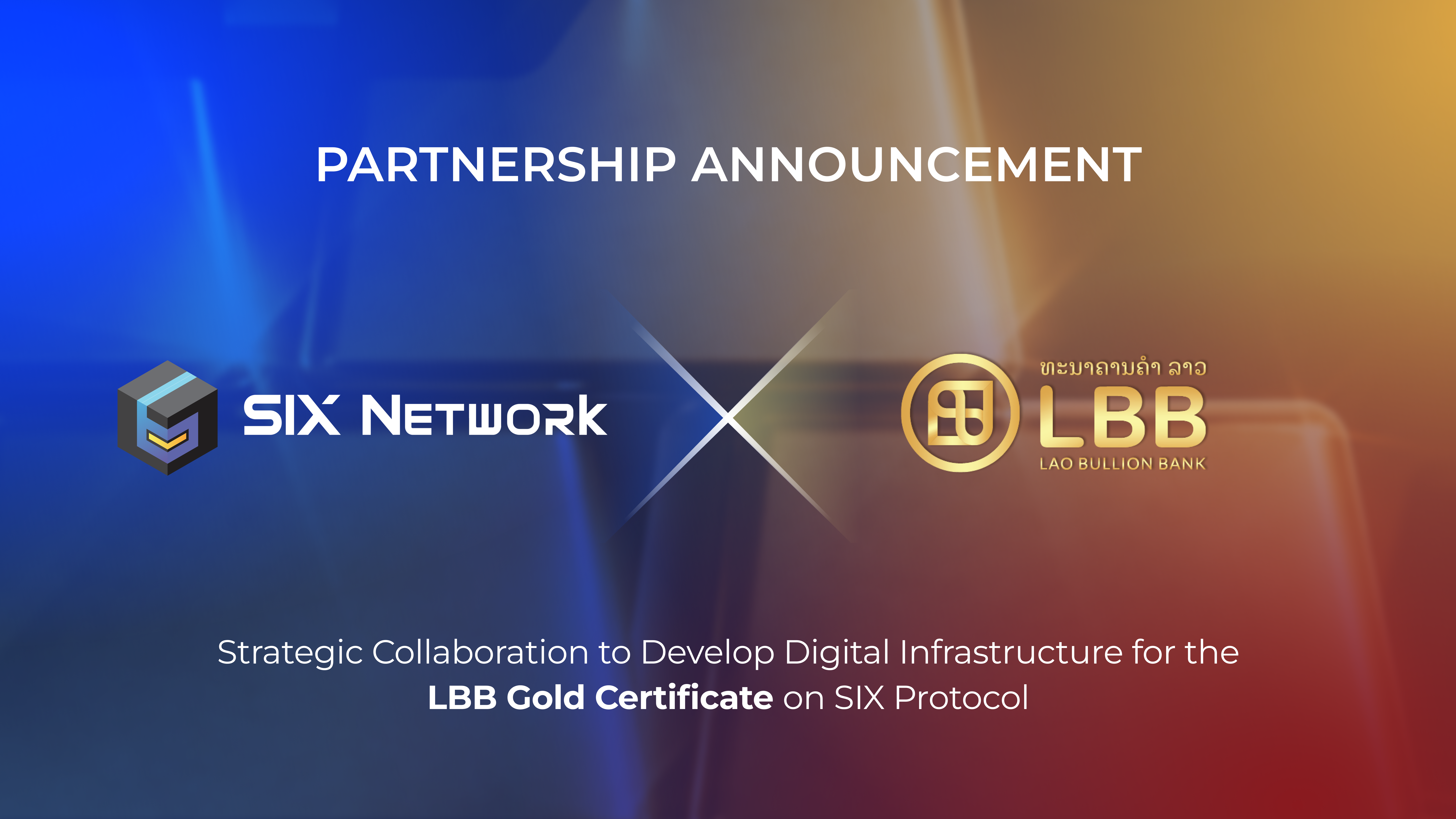SIX Network ร่วมมือกับ Lao Bullion Bank พัฒนา Digital Infrastructure สำหรับ LBB Gold Certificate วางรากฐานสินทรัพย์ดิจิทัลด้านทองคำของ สปป.ลาว